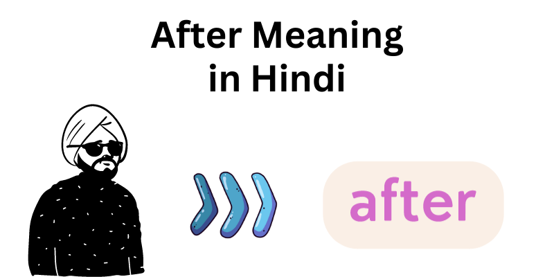 After Meaning in Hindi